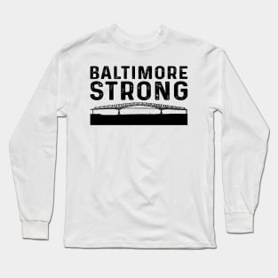 Baltimore Bridge Pray For Baltimore Strong Long Sleeve T-Shirt